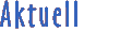 Aktuelle Informationen und Aktionen